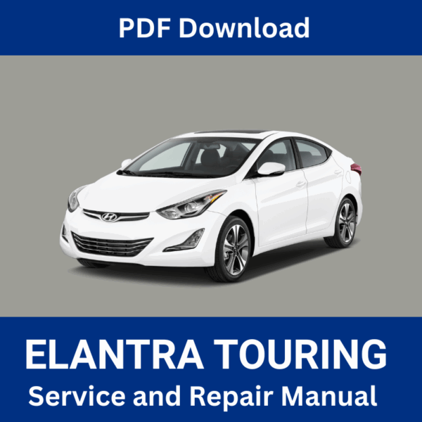 Hyundai Elantra Touring Service and Repair Manual