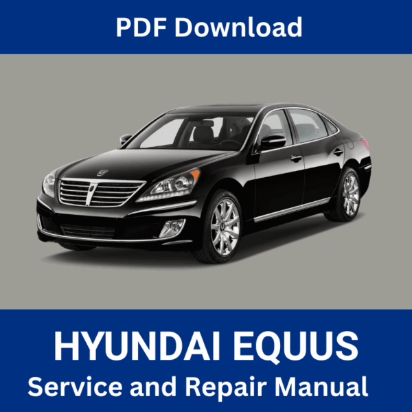 Hyundai Equus Service and Repair Manual